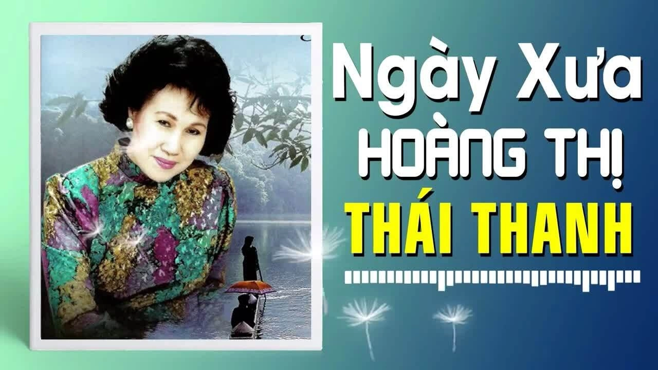 Thái Thanh hát "Ngày xưa Hoàng thị"