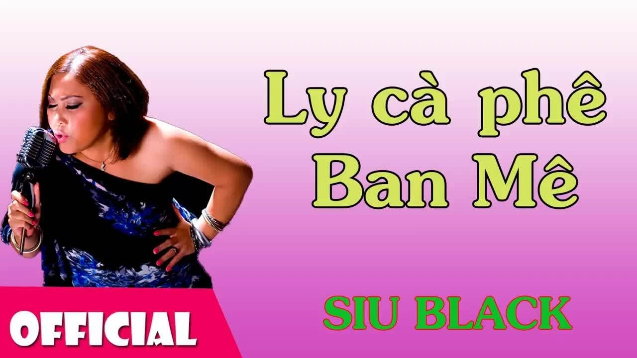 Siu Black hát "Ly cà phê ban mê"