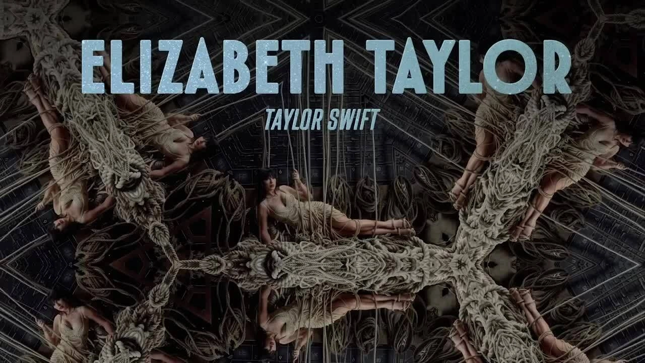 MV lời bài hát "Elizabeth Taylor" của Taylor Swift