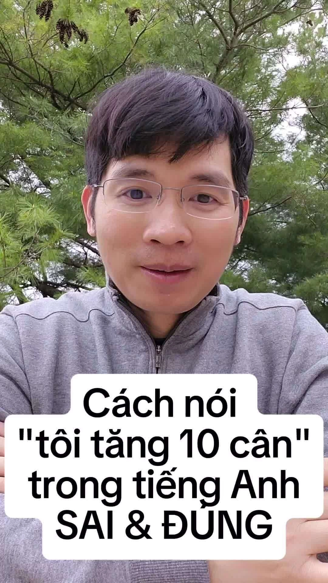 Nói 'tôi đã tăng 10 kg' bằng tiếng Anh như thế nào?